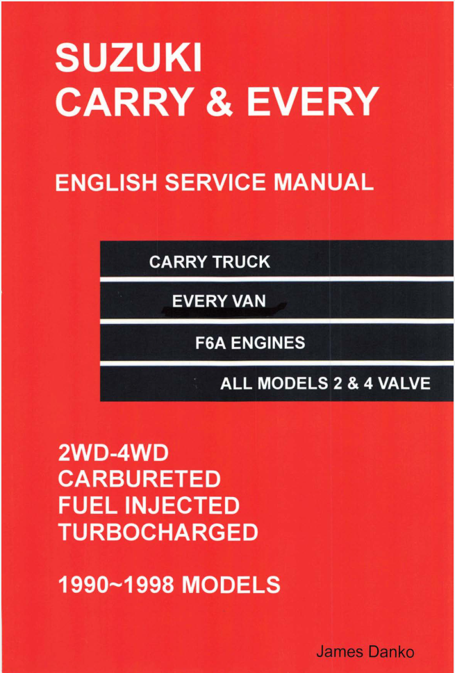 Prompt 1: Suzuki Carry & Every 1990-1998 Mechanical Service Manual - F6A Engines, 2WD & 4WD, Carbureted, Fuel Injected, Turbocharged Models - Expert Guide