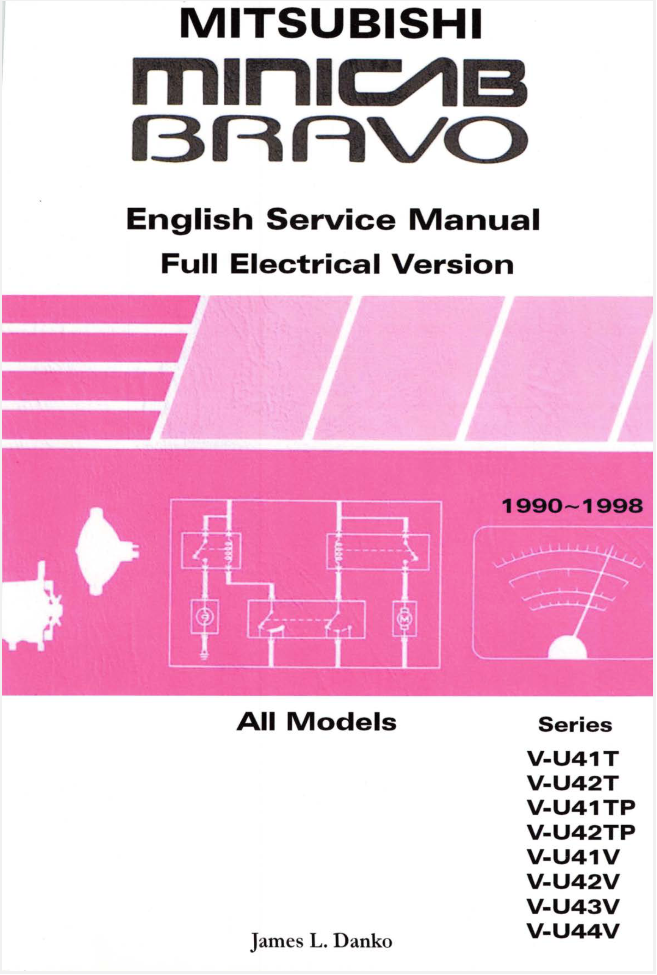 Comprehensive 1990-1998 Minicab & Bravo Electrical Service Manual by James Danko, covering wiring, lighting, engine control, 4WD systems, and more for U41T, U42T, U41TP, U42TP, U41V, U42V, U43V, U44V models.